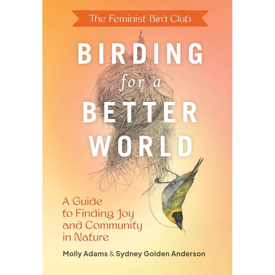 The Feminist Bird Club's Birding for a Better World.jpg